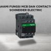 Thumbnail_Fungsi_MCB_dan_Contactor